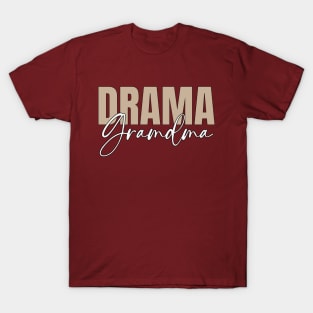 Drama Grandma T-Shirt